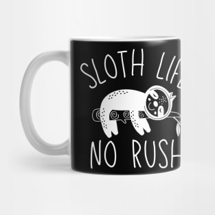 Sloth life no rush Mug